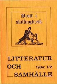 Brott i skillingtryck. Tre uppsatser.