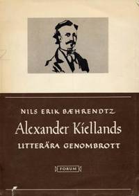 Alexander Kiellands litterära genombrott.