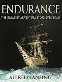 Endurance: An Illustrated Account of Shackleton&#039;s Incredible Voyage to the Antarctic by Alfred Lansing - 2001-06-21