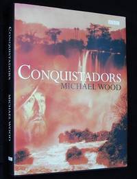 Conquistadors by Wood, Michael - 2000