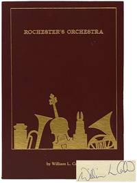 Rochester's Orchestra: A History of the Rochester Philharmonic Orchestra and Its Educational Programming, 1922 to 1989 [with] 1943-1944 Radio Concerts by the
