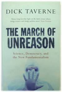 The March of Unreason: Science, Democracy, and the New Fundamentalism