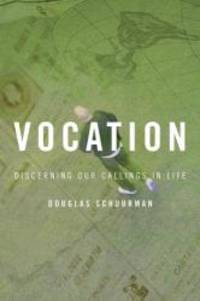 image of Vocation: Discerning Our Callings in Life