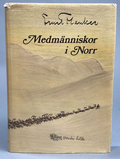 Medmänniskor i norr. [Utg. av] Sinklarförlaget.
