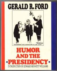 Humor And The Presidency  - 1st Edition/1st Printing