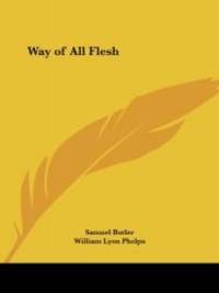 Way of All Flesh by Samuel Butler - 2003-07-26