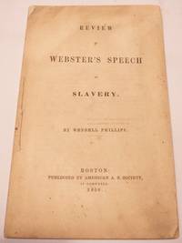 REVIEW OF WEBSTER'S SPEECH ON SLAVERY (Original Document)