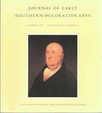 Journal of Early Southern Decorative Arts, Summer 1997, Volume XXIII, Number 1