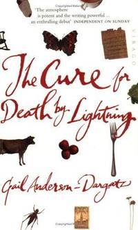 The Cure For Death By Lightning by Gail Anderson-dargatz - Paperback - 1998 - from Bookbarn International (SKU: 2010607)