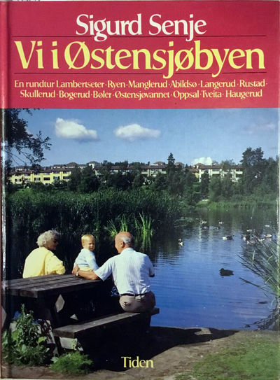 Vi i Østensjøbyen. En rundtur Lambertseter - Ryen…