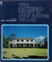 The National Trust in New South Wales by RICHARDS, Bill - 1982