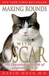 cover of Making Rounds with Oscar: The Extraordinary Gift of an Ordinary Cat