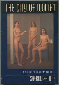 The City of Women: A Sequence of Poems and Prose