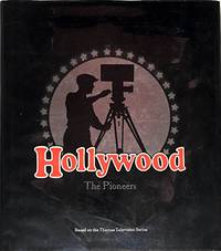 Hollywood: The Pioneers by Kobal, John