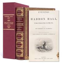Evenings at Haddon Hall, A Series of Romantic Tales of the Olden Time