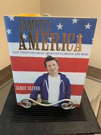 Jamie&#039;s America: Easy Twists on Great American Classics, and More by Jamie Oliver - 2010-10