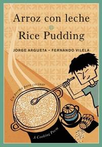 Arroz con Leche / Rice Pudding : Un Poema para Cocinar / a Cooking Poem