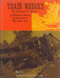 cover of Train Wrecks: A Pictorial History of Accidents on The Main Line