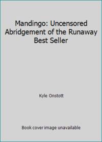 image of Mandingo: Uncensored Abridgement of the Runaway Best Seller