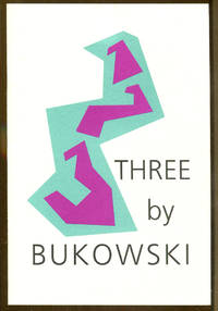 Three by Bukowski by Charles Bukowski - 1st Edition - 1992 - from Dearly Departed Books (SKU: 73198)