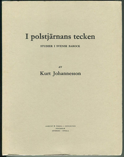 I polstjärnans tecken. Studier i svensk barock.…
