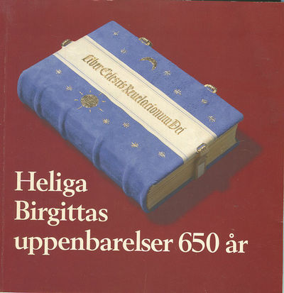 Heliga Birgittas uppenbarelser 650 år. En…