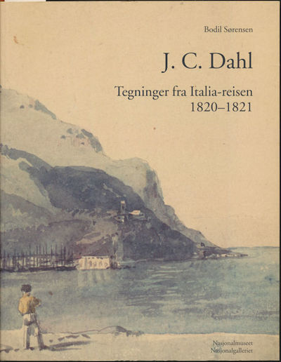 I. C. Dahl. Tegninger ffra Italia-reisen 1820 -…