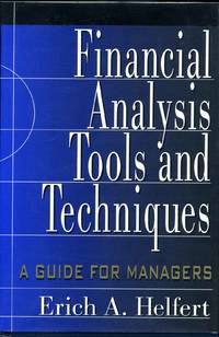 Financial Analysis: Tools and Techniques A Guide for Managers.