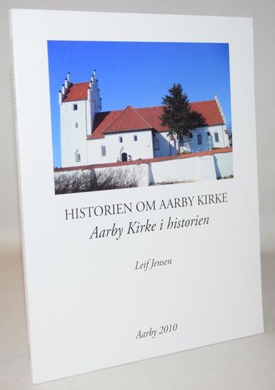Historien om Aarby Kirke - Aarby kirke i…