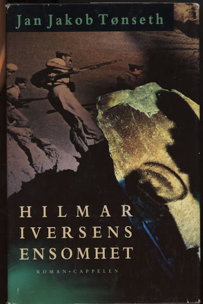 Hilmar Iversens ensomhet. Roman