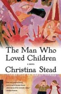 image of The Man Who Loved Children: A Novel