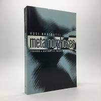 METAMORPHOSES: TOWARDS A MATERIALIST THEORY OF BECOMING [INSCRIBED BY THE AUTHOR]