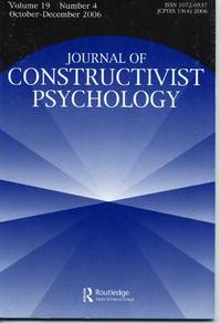 Journal of Constructivist Psychology by Robert A. Neimeyer, Editor-in-Chief - 2006