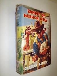 Bandit Of Mormon Mesa