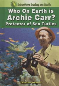 image of Who on Earth Is Archie Carr?