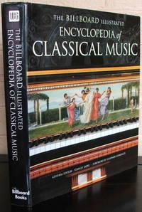 The Billboard Illustrated Encyclopedia of Classical Music by