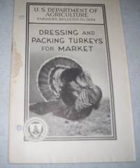 Dressing and Packing Turkeys for Market (U.S. Department of Agriculture Farmers' Bulletin No. 1694) by Thomas W. Heitz
- Paperback
- 1944
- from Easy Chair Books (SKU: 110879)