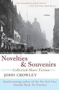 Novelties and Souvenirs : Collected Short Fiction