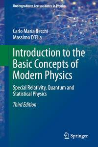 Introduction to the Basic Concepts of Modern Physics : Special Relativity, Quantum and...