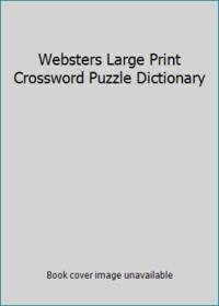 Websters Large Print Crossword Puzzle Dictionary