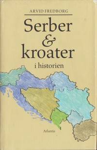 Serber & kroater i historien. Från 800-talet till…