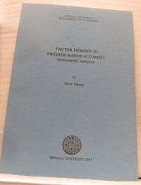 Factor Demand in Swedish Manufacturing.…