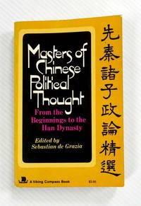 Masters of Chinese Political Thought :  From the Beginnings to the Han Dynasty