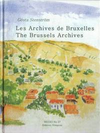 Les Archives de Bruxelles. The Brussels Archives.…