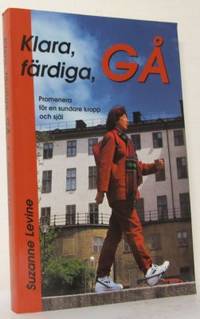 Klara, färdiga, Gå. Promenera för en sundare…