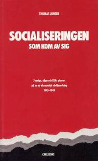 Socialiseringen som kom av sig.  Sverige, oljan…