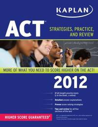 ACT 2012 : Strategies, Practice, and Review