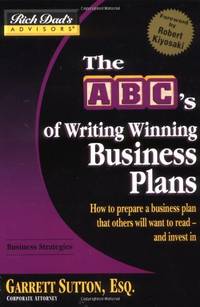 Rich Dad's Advisors: Writing Winning Business Plans: How to Prepare a Business Plan That...