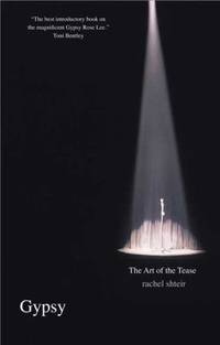 Gypsy: The Art of the Tease (Icons of America)