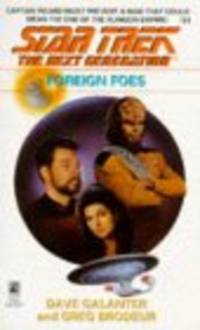 STAR TREK NG: FOREIGN FOES